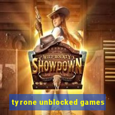 tyrone unblocked games